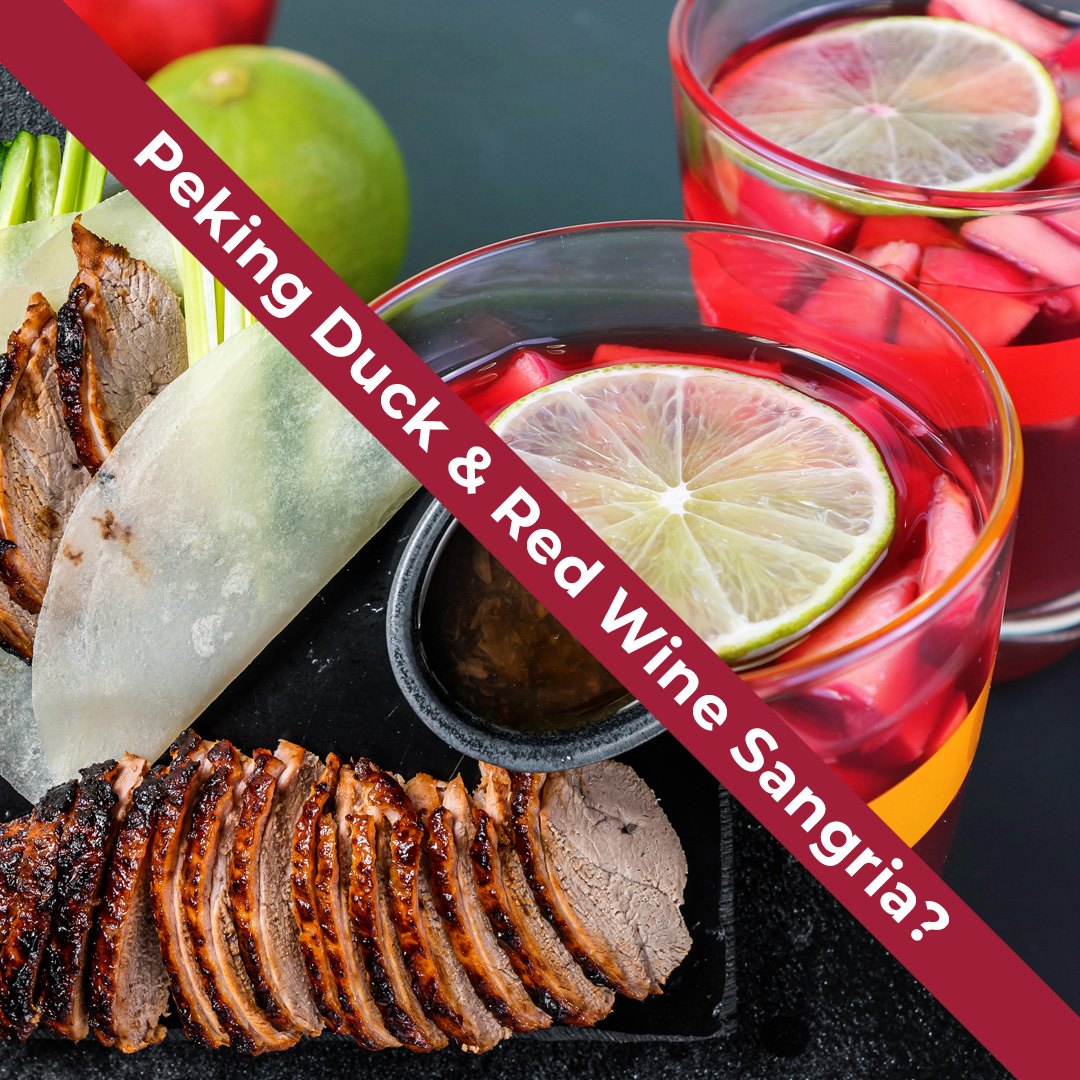 Peking Duck & Red Wine Sangria